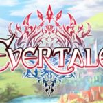 【ポケモンのような育成要素が融合】エバーテイル